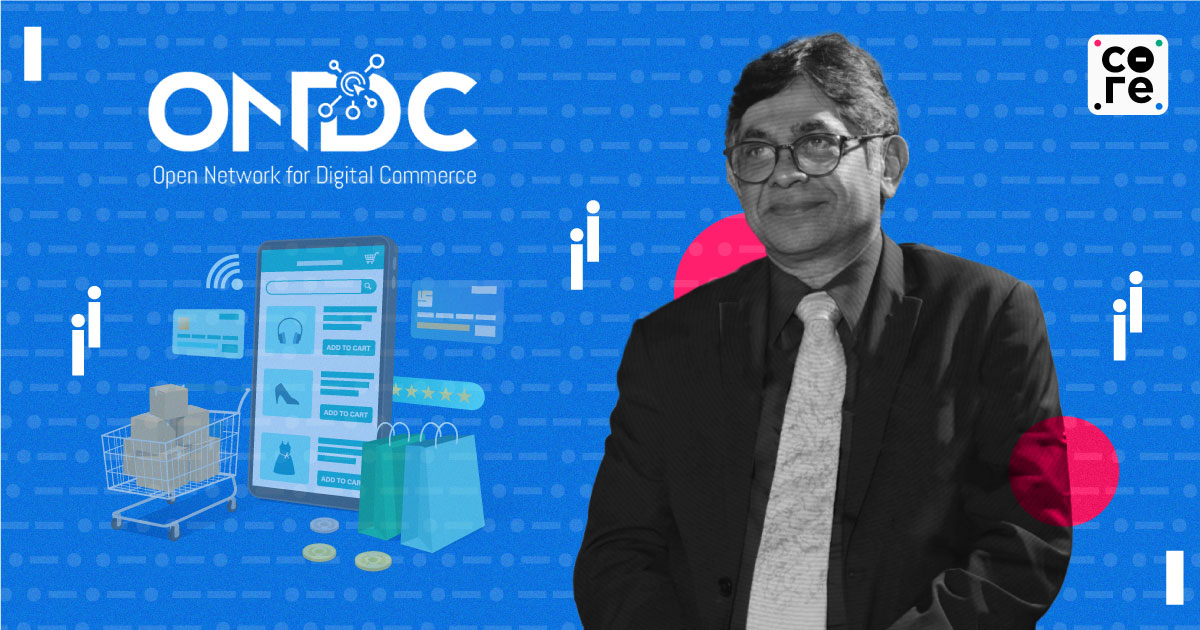 ‘Reorientation Of E-Commerce As We Know It: T Koshy On ONDC And Its Expansion Plans